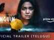 Penguin - Official Telugu Trailer