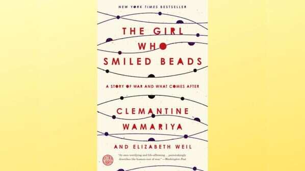 The Girl Who Smiled Beads by Clemantine Wamariya and Elizabeth Weil