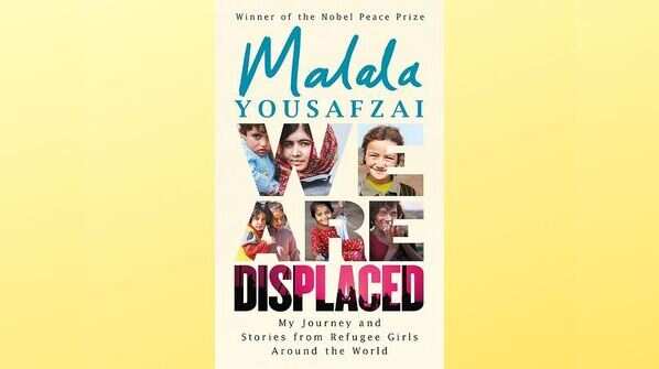 'We Are Displaced: My Journey and Stories from Refugee Girls Around the World' by Malala Yousafzai