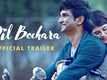 Dil Bechara - Official Trailer