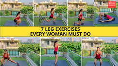 
7 leg exercises every woman must do
