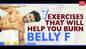 7 exercises that will help you burn belly fat