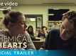 'Chemical Hearts' Trailer: Lili Reinhart and Sarah Jones starrer 'Chemical Hearts' Official Trailer