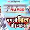 Article image for: New Songs Videos 2020: Latest Bhojpuri Song 'Pagali Dil Tod Gayil' Sung by <i class="tbold">Sonu Singh</i> Rajput