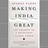 ​Making India Great: The Promise of a Reluctant Global Power by Aparna Pande