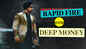 Exclusive! Rapid fire with Deep Money