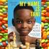 ​My Name is Tani by by Craig Borlase Tanitoluwa Adewumi