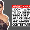 Article image for: Arshi Khan: I don't want to go inside 'Bigg Boss' house as a celeb guest and advise contestants