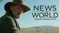 News Of The World - Official Teaser