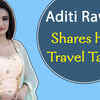Article image for: Vignaharta Ganesha fame Aditi Rawat shares her travel tales