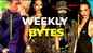 Weekly Bytes: Hottest Hollywood news this week
