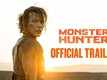 Monster Hunter - Official Trailer