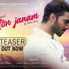 Article image for: Watch Latest Hindi Music Video Song 'Saaton Janam' (Teaser) Sung By Ishaan Khan And <i class="tbold">shambhavi</i> Thakur