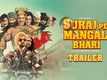 Suraj Pe Mangal Bhari - Official Trailer
