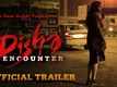 Disha Encounter - Official Trailer