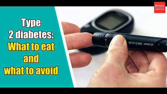 Type 2 diabetes: What to eat and what to avoid