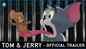 Tom & Jerry - Official Trailer