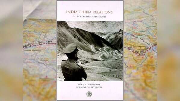‘India China Relations: The Border Issues and Beyond’ by Mohan Guruswamy and Zorawar Daulet Singh