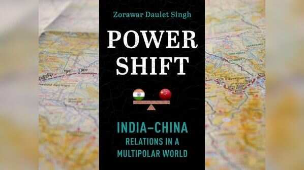‘Powershift: India–China Relations in a Multipolar World’ by Zorawar Daulet Singh