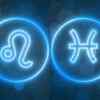Leo and Pisces