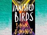 ​'The Vanished Birds' by Simon Jimenez