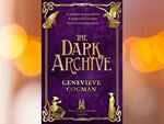 ​'The Dark Archive' by Genevieve Cogman