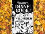 ​‘The New Wilderness’ by Diane Cook