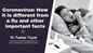 Coronavirus: How it is different from a flu and other important facts