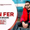 Article image for: Watch New 2020 Punjabi Song Lyrical 'Sun Fer' Sung By Khan Bhaini