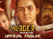 Murder - Official Trailer