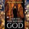 'Their Eyes Were Watching God' by Zora Neale Hurston