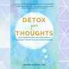 ​'Detox Your Thoughts' by Andrea Bonior