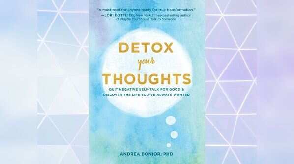 'Detox Your Thoughts' by Andrea Bonior