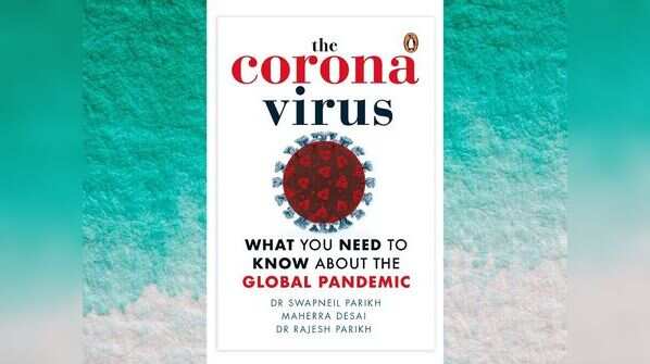 'The Coronavirus: What you Need to Know about the Global Pandemic Paperback' by Dr Swapneil Parikh, Maherra Desai, Dr Rajesh Parikh