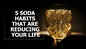 5 soda habits that are reducing your life