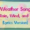 Article image for: Check Out Popular Kids Songs and English Nursery Song '<i class="tbold">weather</i> Song (Lyrics Version)' for Kids - Watch Children's Nursery Rhymes, Baby Songs, Fairy Tales In English