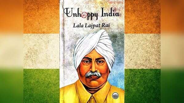 Unhappy India by Lala Lajpat Rai