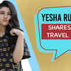 Article image for: Hero - Gayab Mode On actress <i class="tbold">yesha</i> Rughani shares her travel tales |Exclusive|