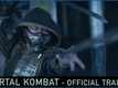 Mortal Kombat - Official Trailer