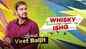Check Out New Punjabi Hit Song Music Audio - 'Whiskey' Sung By Jimmy Wraich