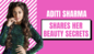 Aditi Sharma reveals beauty secrets |Exclusive|