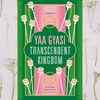 ​Transcendent Kingdom by Yaa Gyasi