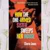​How the One-Armed Sister Sweeps Her House by Cherie Jones