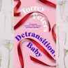 ​Detransition, Baby by Torrey Peters