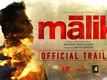 Malik - Official Trailer