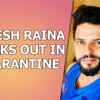 Article image for: <i class="tbold">Suresh Raina</i> works out in quarantine