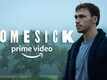 Homesick - Official Trailer