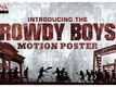 Rowdy Boys - Motion Poster