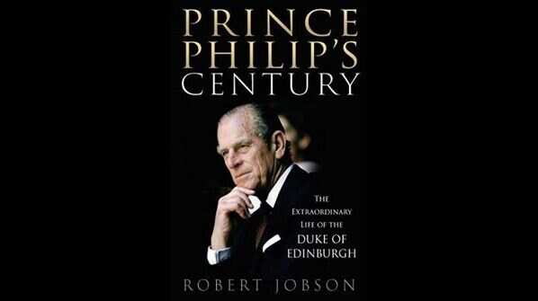 'Prince Philip's Century: The Extraordinary Life of the Duke of Edinburgh' by Robert Jobson