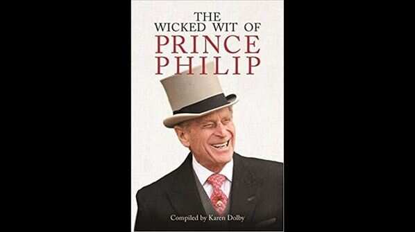 'The Wicked Wit of Prince Philip' by Karen Dolby